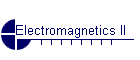 Electromagnetics II