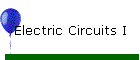 Electric Circuits I